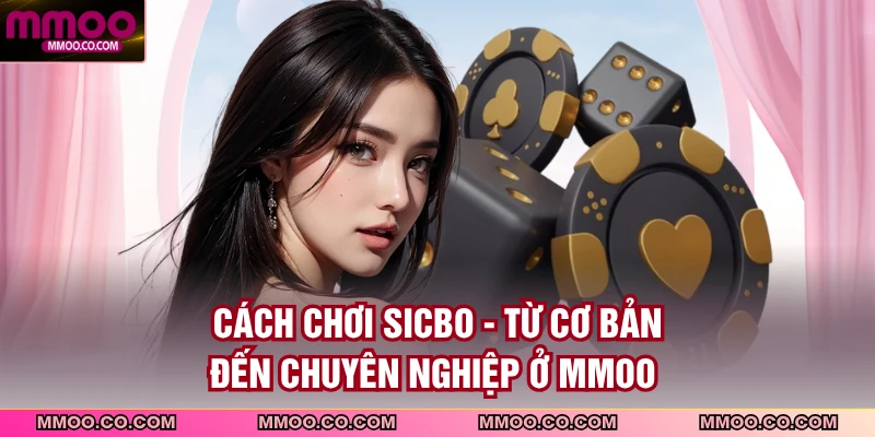 Cách Chơi Sicbo