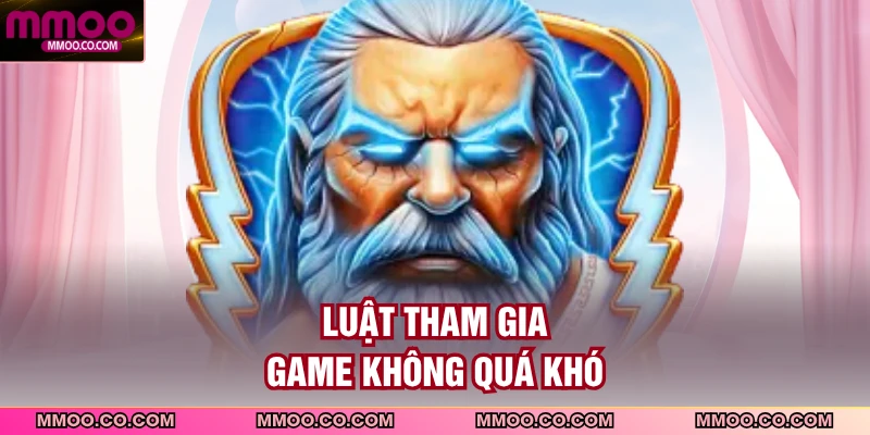 Luật tham gia game không quá khó